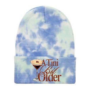 A Tini Bit Older Espresso Martini Birthday A Tiny Bit Older Tie Dye 12in Knit Beanie