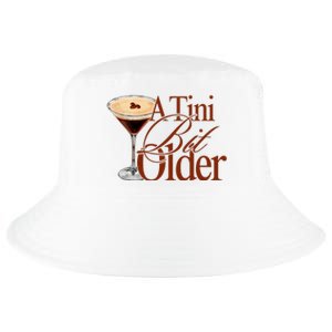 A Tini Bit Older Espresso Martini Birthday A Tiny Bit Older Cool Comfort Performance Bucket Hat