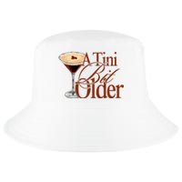 A Tini Bit Older Espresso Martini Birthday A Tiny Bit Older Cool Comfort Performance Bucket Hat