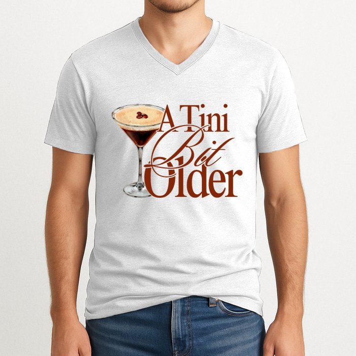 A Tini Bit Older Espresso Martini Birthday A Tiny Bit Older V-Neck T-Shirt