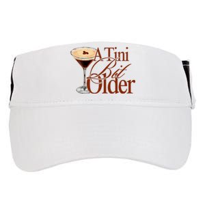 A Tini Bit Older Espresso Martini Birthday A Tiny Bit Older Adult Drive Performance Visor