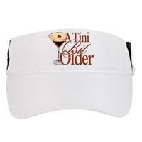 A Tini Bit Older Espresso Martini Birthday A Tiny Bit Older Adult Drive Performance Visor