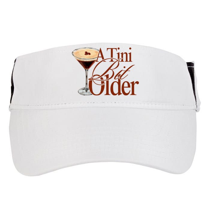 A Tini Bit Older Espresso Martini Birthday A Tiny Bit Older Adult Drive Performance Visor