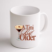 A Tini Bit Older Espresso Martini Birthday A Tiny Bit Older Mug