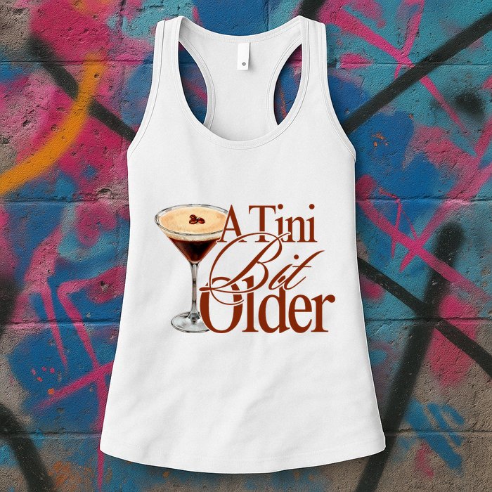 A Tini Bit Older Espresso Martini Birthday A Tiny Bit Older Womens Tank Top