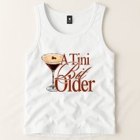 A Tini Bit Older Espresso Martini Birthday A Tiny Bit Older Tank Top