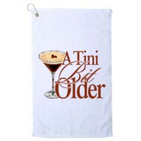 A Tini Bit Older Espresso Martini Birthday A Tiny Bit Older Golf Towel