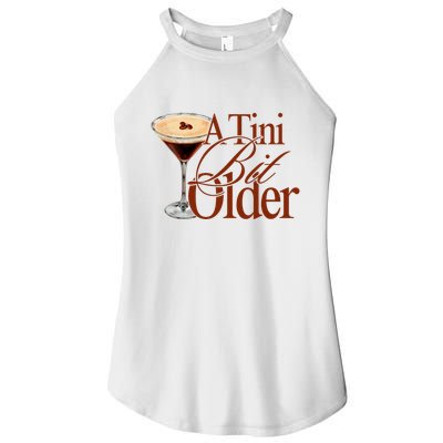 A Tini Bit Older Espresso Martini Birthday A Tiny Bit Older Women's Perfect Tri Rocker Tank