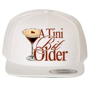 A Tini Bit Older Espresso Martini Birthday A Tiny Bit Older Wool Snapback Cap