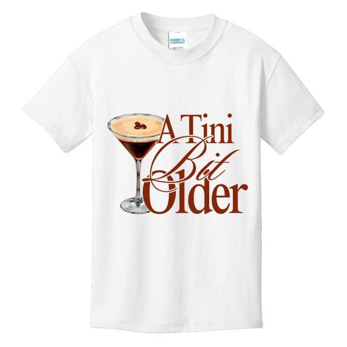 A Tini Bit Older Espresso Martini Birthday A Tiny Bit Older Kids T-Shirt