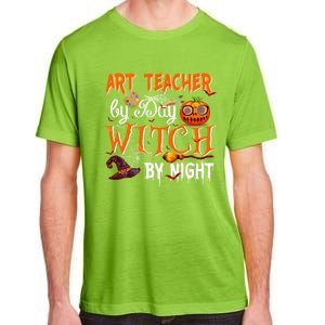 Art Teacher By Day Witch By Night Gift Adult ChromaSoft Performance T-Shirt