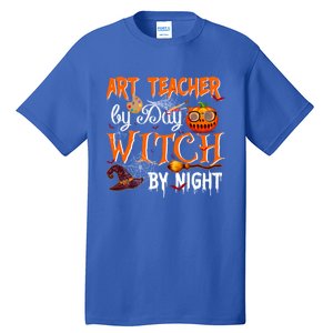 Art Teacher By Day Witch By Night Gift Tall T-Shirt