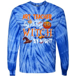 Art Teacher By Day Witch By Night Gift Tie-Dye Long Sleeve Shirt