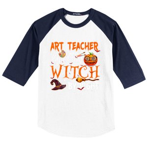 Art Teacher By Day Witch By Night Gift Baseball Sleeve Shirt