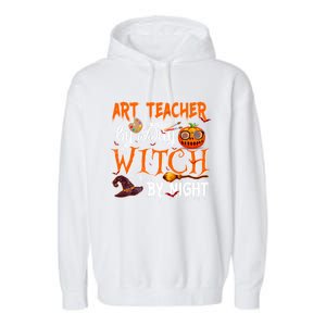 Art Teacher By Day Witch By Night Gift Garment-Dyed Fleece Hoodie