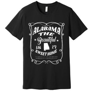 Alabama The Beautiful Alabama State 1819 Sweet Home Alabaman Premium T-Shirt