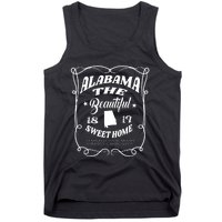 Alabama The Beautiful Alabama State 1819 Sweet Home Alabaman Tank Top