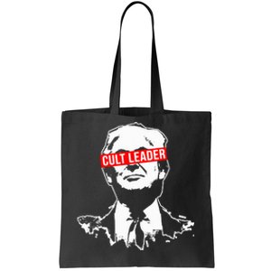 Anti Trump Cult Leader Who Took It Too Far Tote Bag