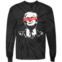 Anti Trump Cult Leader Who Took It Too Far Tie-Dye Long Sleeve Shirt