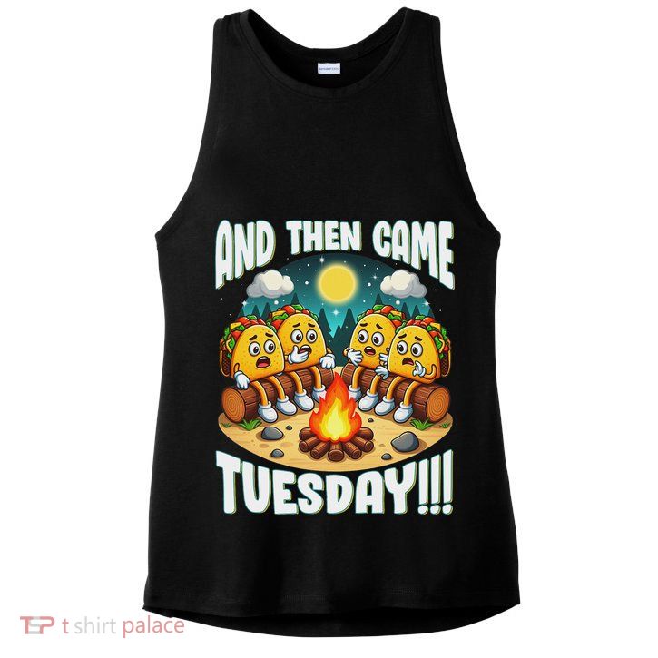 And Then Came Tuesday Scary Campfire Story Taco Tuesday Ladies PosiCharge Tri-Blend Wicking Tank