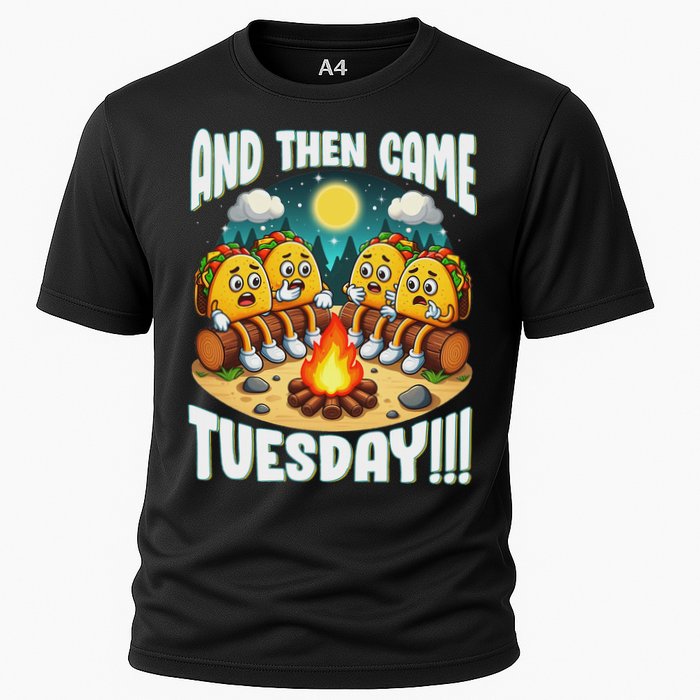 And Then Came Tuesday Scary Campfire Story Taco Tuesday Cooling Performance Crew T-Shirt