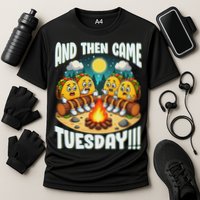 And Then Came Tuesday Scary Campfire Story Taco Tuesday Cooling Performance Crew T-Shirt