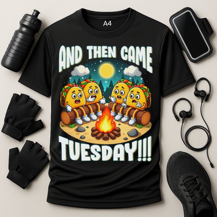 And Then Came Tuesday Scary Campfire Story Taco Tuesday Cooling Performance Crew T-Shirt