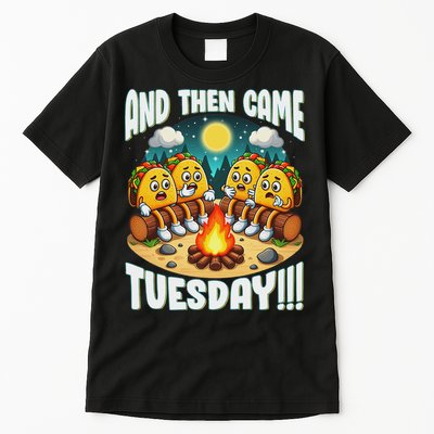 And Then Came Tuesday Scary Campfire Story Taco Tuesday Tall T-Shirt