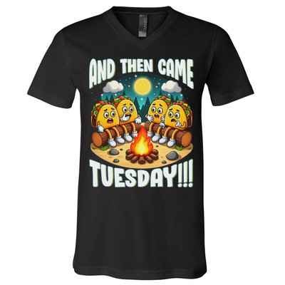 And Then Came Tuesday Scary Campfire Story Taco Tuesday V-Neck T-Shirt