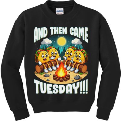 And Then Came Tuesday Scary Campfire Story Taco Tuesday Kids Sweatshirt