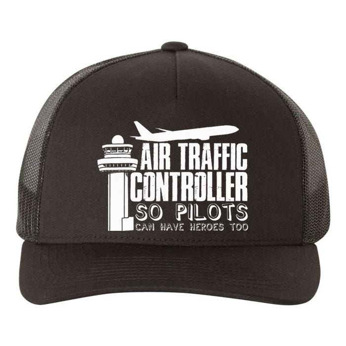 Air Traffic Controller Joke Pilot Saying Flight Control Yupoong Adult 5-Panel Trucker Hat