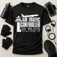 Air Traffic Controller Joke Pilot Saying Flight Control Performance Shirt