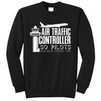 Air Traffic Controller Joke Pilot Saying Flight Control Sweatshirt