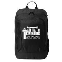 Air Traffic Controller Joke Pilot Saying Flight Control City Backpack