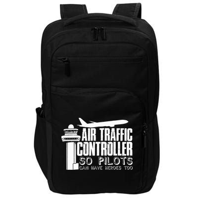 Air Traffic Controller Joke Pilot Saying Flight Control Impact Tech Backpack