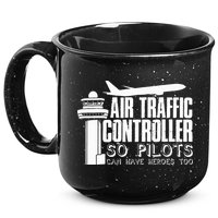Air Traffic Controller Joke Pilot Saying Flight Control 15oz Campfire Ceramic Mug