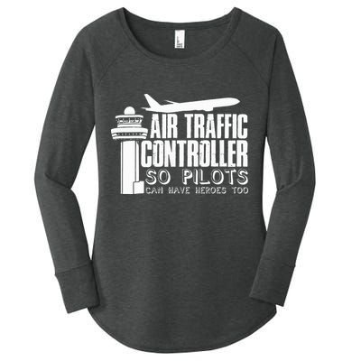 Air Traffic Controller Joke Pilot Saying Flight Control Women's Perfect Tri Tunic Long Sleeve Shirt