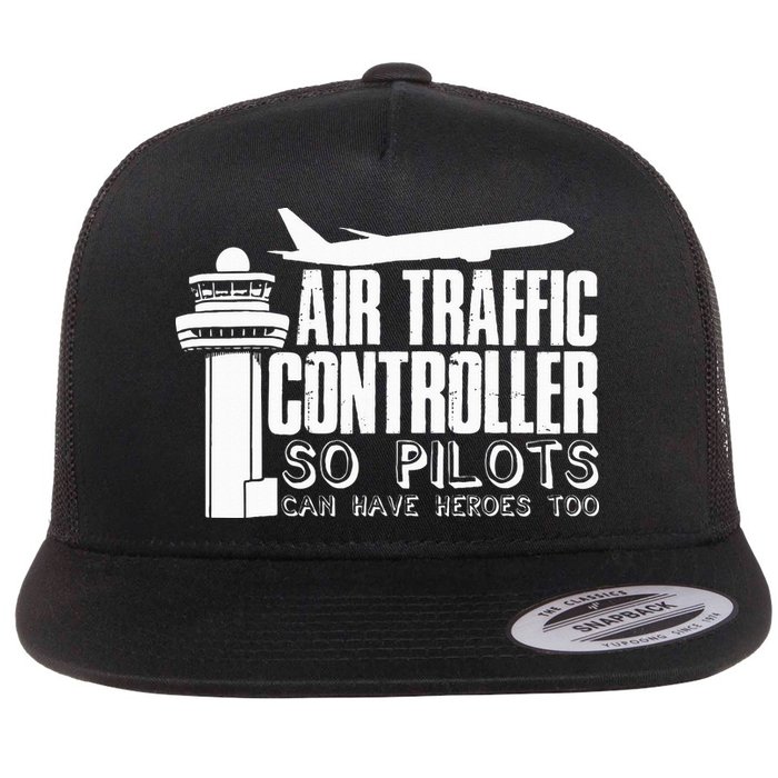 Air Traffic Controller Joke Pilot Saying Flight Control Flat Bill Trucker Hat