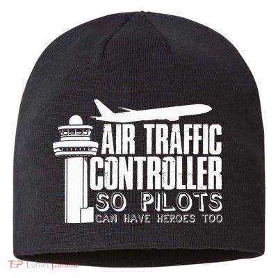 Air Traffic Controller Joke Pilot Saying Flight Control Sustainable Beanie