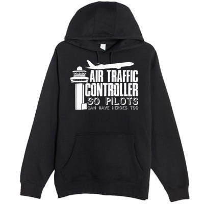 Air Traffic Controller Joke Pilot Saying Flight Control Premium Pullover Hoodie
