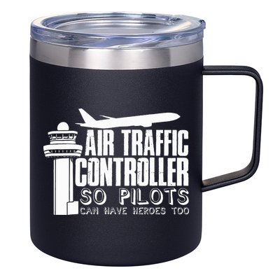 Air Traffic Controller Joke Pilot Saying Flight Control 12oz Stainless Steel Coffee Mug