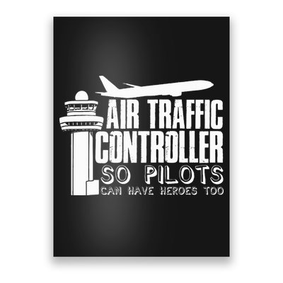 Air Traffic Controller Joke Pilot Saying Flight Control Poster