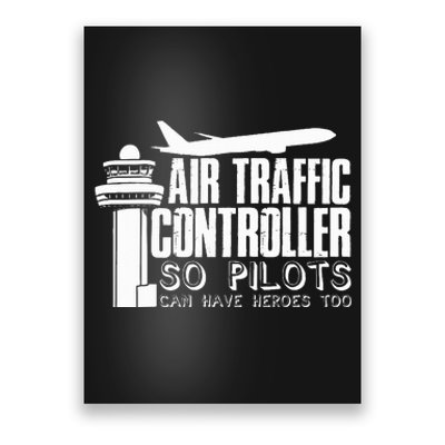 Air Traffic Controller Joke Pilot Saying Flight Control Poster