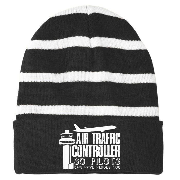 Air Traffic Controller Joke Pilot Saying Flight Control Striped Beanie with Solid Band