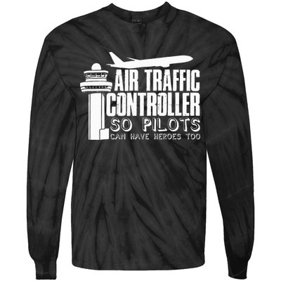 Air Traffic Controller Joke Pilot Saying Flight Control Tie-Dye Long Sleeve Shirt