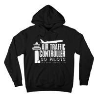 Air Traffic Controller Joke Pilot Saying Flight Control Tall Hoodie