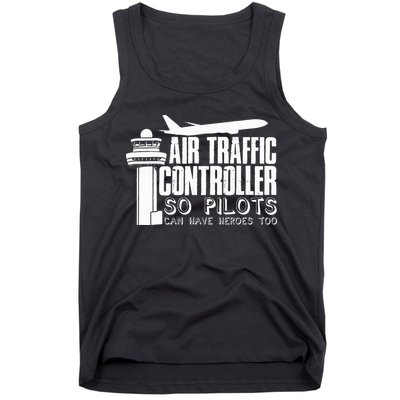 Air Traffic Controller Joke Pilot Saying Flight Control Tank Top