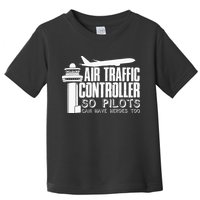 Air Traffic Controller Joke Pilot Saying Flight Control Toddler T-Shirt