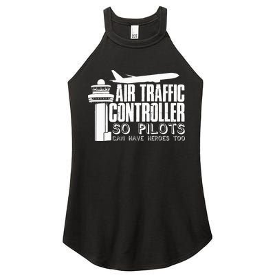 Air Traffic Controller Joke Pilot Saying Flight Control Women's Perfect Tri Rocker Tank