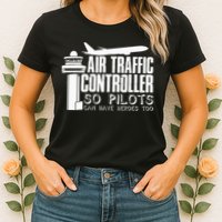 Air Traffic Controller Joke Pilot Saying Flight Control Womens T-Shirt